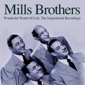 ดาวน์โหลดและฟังเพลง In The Garden พร้อมเนื้อเพลงจาก The Mills Brothers