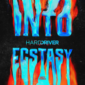 Into Ecstasy dari Hard Driver