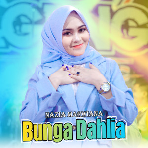 Dengarkan Bunga Dahlia lagu dari Nazia Marwiana dengan lirik