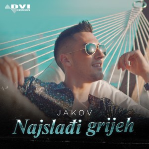 Listen to Najsladji greh song with lyrics from Jakov