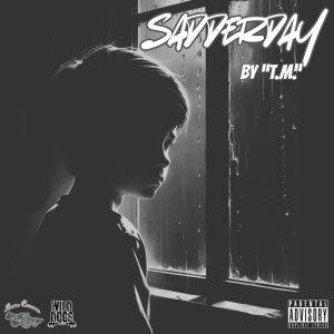 Listen to Sadderday (Explicit) song with lyrics from T.M.