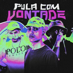 Listen to PULA COM VONTADE (Explicit) song with lyrics from Mc Natan SB