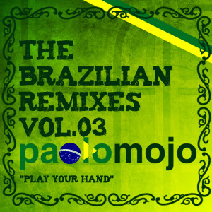 Album Paolo Mojo - The Brazilian Remixes vol.3 from Paolo Mojo