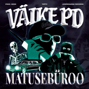 Listen to Matusebüroo (Explicit) song with lyrics from VÄIKE PD