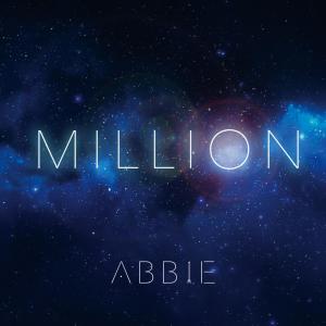 收聽Abbie的Million歌詞歌曲