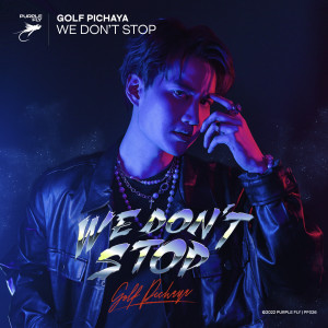 Golf Pichaya的專輯We Don't Stop