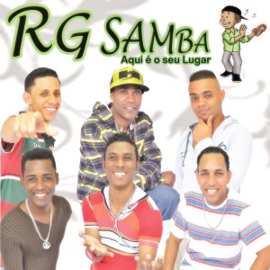 RG Samba的專輯Aqui É o Seu Lugar