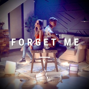 ดาวน์โหลดและฟังเพลง Forget Me (Acoustic) พร้อมเนื้อเพลงจาก Jada Facer