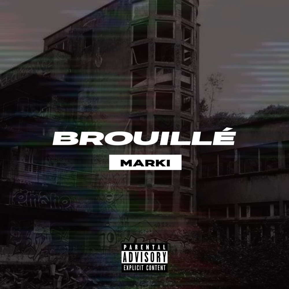 Brouillé (Explicit)