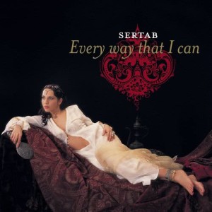 收聽Sertab Erener的Every Way That I Can歌詞歌曲