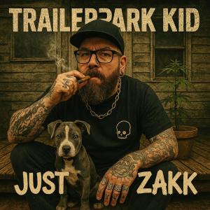收聽Just Zakk的TrailerPark Kid歌詞歌曲