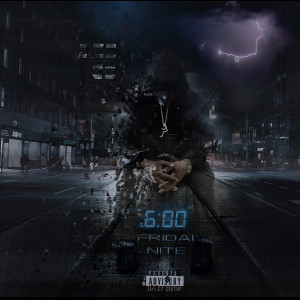 Album 6:00 a.m. Fridai Nite (Explicit) from Fridai Nite