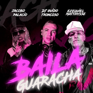 ดาวน์โหลดและฟังเพลง Baila Guaracha (Explicit) พร้อมเนื้อเพลงจาก Jacobo Palacio