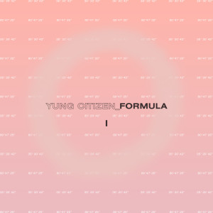 Album Formula I oleh Yung Citizen