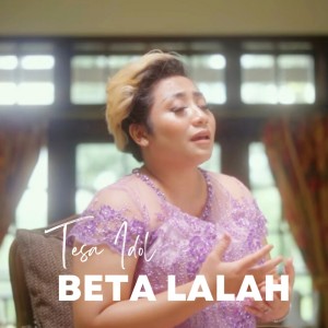 Album Beta Lalah from Tesa Idol