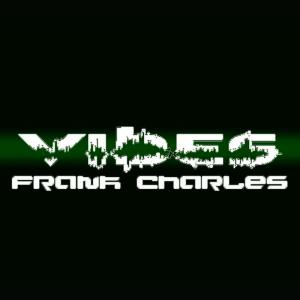 ดาวน์โหลดและฟังเพลง Vibes (Original Mix) พร้อมเนื้อเพลงจาก Frank Charles