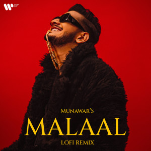 ดาวน์โหลดและฟังเพลง Malaal Lofi Remix พร้อมเนื้อเพลงจาก Munawar Faruqui