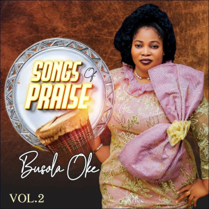 Album Songs of Praise, Vol. 2 from Busola Oke