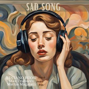 Album Sad Song from Max Trabucco