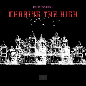 Album Chasing The High (Explicit) from LUNAFLY