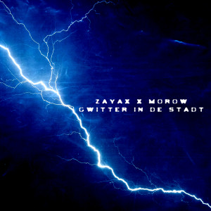 ดาวน์โหลดและฟังเพลง Gwitter in de Stadt (Explicit) พร้อมเนื้อเพลงจาก ZAYAX