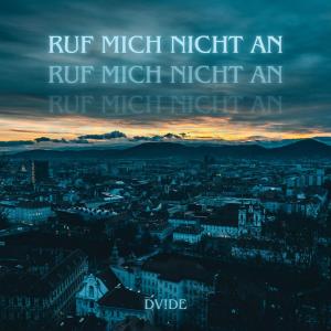 ดาวน์โหลดและฟังเพลง Ruf mich nicht an พร้อมเนื้อเพลงจาก DV!DE