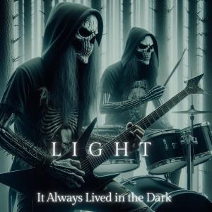 Dropouts的專輯Light (It's Always Lived In The Dark) (feat. Dropouts)