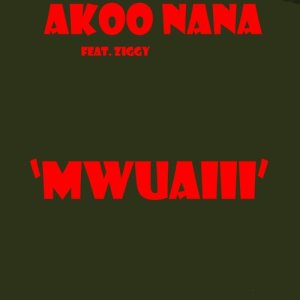 ดาวน์โหลดและฟังเพลง Mwuaiii, Pt. 2 พร้อมเนื้อเพลงจาก Akoo Nana