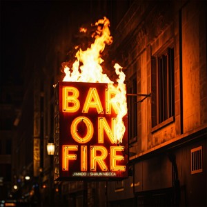 J Mado的專輯Bar On Fire (Explicit)