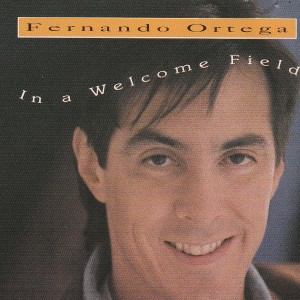 收聽Fernando Ortega的Into the Morning歌詞歌曲
