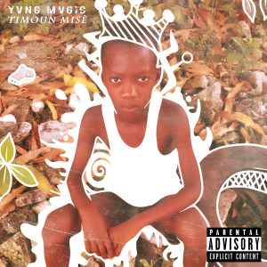 Album Ti Moun Misè (Explicit) from Yvng Mvgic