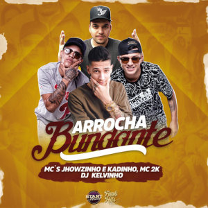 收聽DJ Kelvinho的Arrocha Bundante歌詞歌曲
