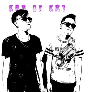 收聽Atmosfera的Kau OK Ka?歌詞歌曲
