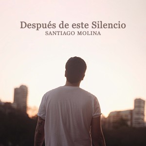 Album Después de Este Silencio from Santiago Molina