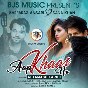 ดาวน์โหลดและฟังเพลง Aap Khaas Ho พร้อมเนื้อเพลงจาก Altamash Faridi
