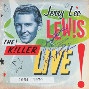 อัลบัม The Killer Live - 1964 To 1970 ศิลปิน Jerry Lee Lewis