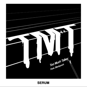 Album TMT (too much talker) from Serum
