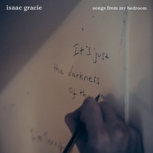อัลบัม songs from my bedroom ศิลปิน Isaac Gracie