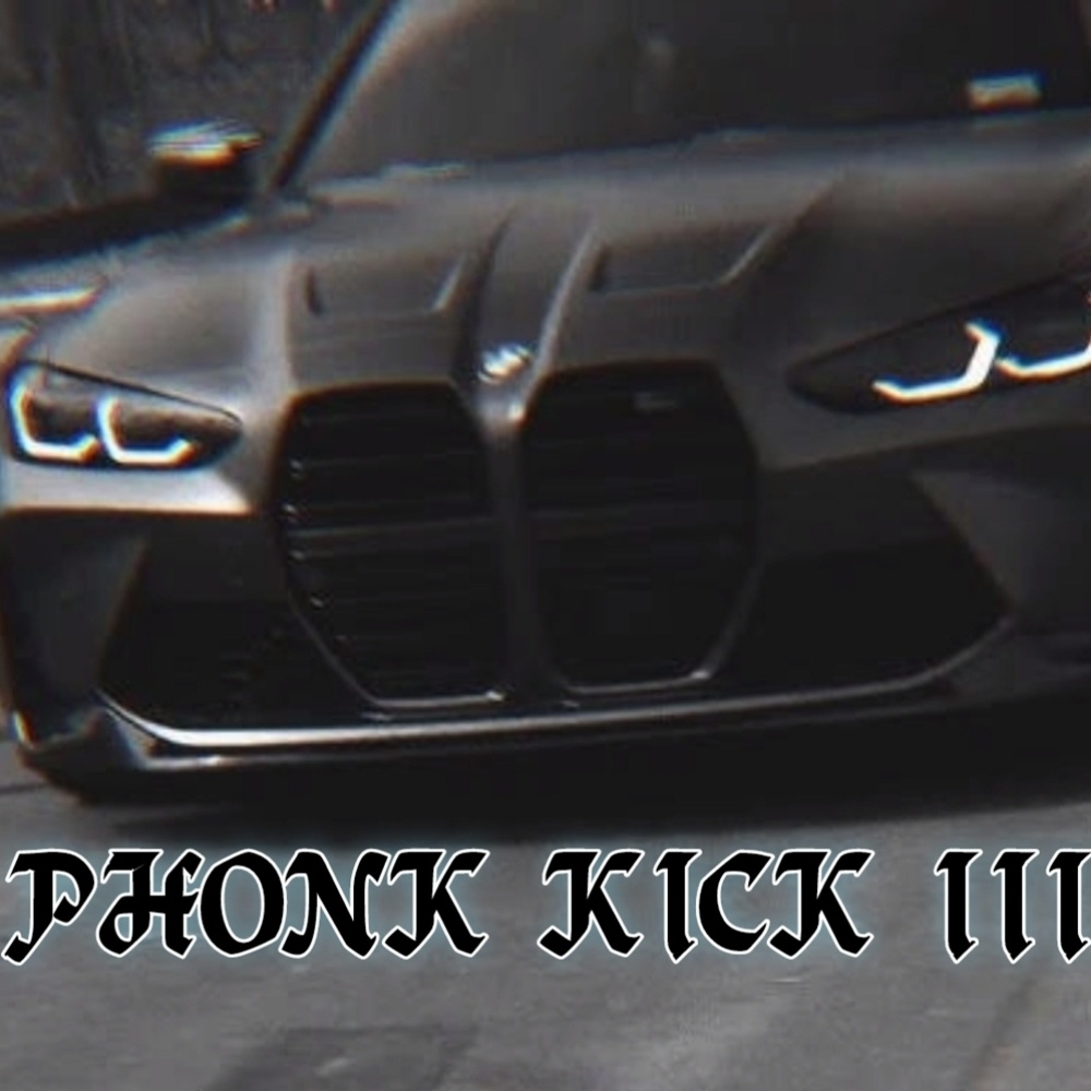 PHONK KICK III