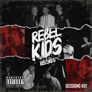 Album Rebel Kids Sessions 01 (Explicit) from Diego RK