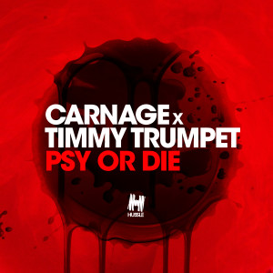 อัลบัม Psy Or Die ศิลปิน Carnage