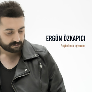 Listen to Bugünlerde İçiyorum song with lyrics from Ergün Özkapıcı