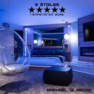 收聽Raphaël Di Raddo的5 Étoiles (Remastered 2025|Explicit)歌詞歌曲