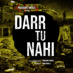 收听Prashant Ingole的Darr Tu Nahi歌词歌曲