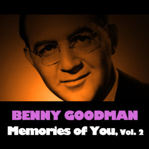 ดาวน์โหลดและฟังเพลง Avalon พร้อมเนื้อเพลงจาก Benny Goodman