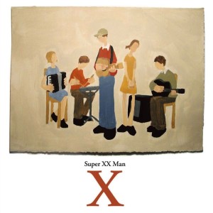 Super XX Man的專輯X