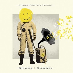 อัลบัม Zaragoza Feliz Feliz Presenta: Gigantes & Cabezudos ศิลปิน Various Artists
