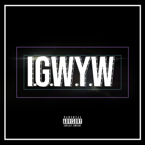 I.G.W.Y.W (Remastered) (Explicit) dari Jakobe