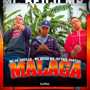 ดาวน์โหลดและฟังเพลง Málaga พร้อมเนื้อเพลงจาก MC GB Davilla