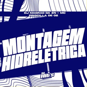 Montagem Hidreletrica (Explicit) dari DJ MAGRÃO DA ZN